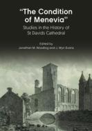 “The Condition Of Menevia” edito da University Of Wales Press