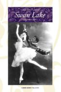 THE BALLET CALLED SWAN LAKE di Beaumont edito da Dance Books