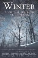 Winter: A Spiritual Biography of the Season edito da Skylight Paths Publishing