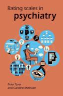 Rating Scales in Psychiatry di Peter Tyrer edito da Cambridge University Press