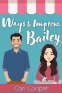 Ways to Improve Bailey di Cori Cooper edito da STEINER BOOKS