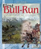 First Bull Run di Pascal Le Pautremat edito da Histoire et Collections