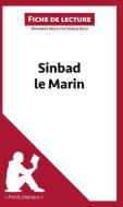 Ebook Sinbad le Marin (Fiche de lecture) di lePetitLitteraire, Ophélie Ruch edito da lePetitLitteraire.fr