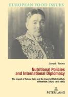 Nutritional Policies In Japan (1916-1945) di Josep Lluis Barona Vilar edito da PIE - Peter Lang
