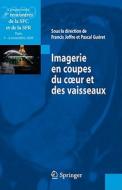 Imagerie En Coupes Du Coeur Et Des Vaisseaux di 9782817801544 edito da Springer