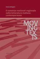 Il romanzo nazional-regionale nella letteratura italiana contemporanea di Franca Pellegrini edito da Lang, Peter GmbH