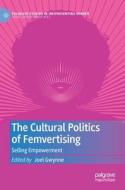 The Cultural Politics of Femvertising edito da Springer International Publishing