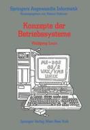 Konzepte der Betriebssysteme di Wolfgang Laun edito da Springer Vienna