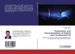 Preparation and Characterization of Hybrid Laser Synthesized PSi di Amer Badr. Dheyab, Alwan M. Alwan edito da LAP Lambert Academic Publishing