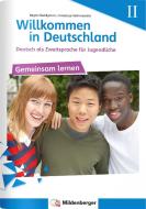 Willkommen in Deutschland - Deutsch als Zweitsprache für Jugendliche, Heft II di Birgitta Reddig-Korn, Constanze Velimvassakis edito da Mildenberger Verlag GmbH