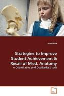 Strategies to Improve Student Achievement di Peter Ward edito da VDM Verlag Dr. Müller e.K.