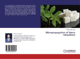 Micropropagation of Stevia rebaudiana di Firdoous Ahmad Mir edito da LAP Lambert Academic Publishing