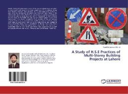 A Study of H.S.E Practices of Multi-Storey Building Projects at Lahore di Syed Muhammad Minhal edito da LAP Lambert Academic Publishing