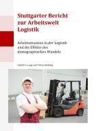 Stuttgarter Bericht zur Arbeitswelt Logistik di Rudolf O. Large, Tobias Breitling edito da Books on Demand