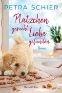 Plätzchen gesucht, Liebe gefunden di Petra Schier edito da HarperCollins