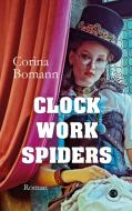 Clockwork Spiders di Corina Bomann edito da Books on Demand