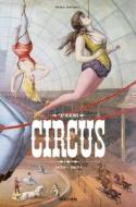The Circus: 1870-1950 edito da Taschen