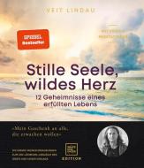 Stille Seele, wildes Herz di Veit Lindau edito da Graefe und Unzer Verlag