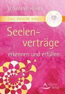 Das Innere Kind - Seelenverträge erkennen und erfüllen di Susanne Hühn edito da Schirner Verlag
