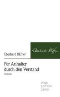 Per Anhalter durch den Verstand di Eberhard Häfner edito da Lyrikedition 2000