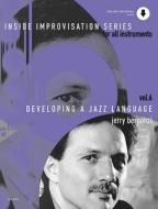 Developing A Jazz Language. Vol. 6 di Jerry Bergonzi edito da advance music GmbH