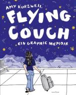 Flying Couch - Ein Graphic Memoir di Amy Kurzweil edito da Jacoby & Stuart