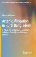 Arsenic Mitigation in Rural Bangladesh di Wardatul Akmam edito da Springer