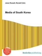 Media Of South Korea di Jesse Russell, Ronald Cohn edito da Book On Demand Ltd.