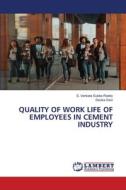 QUALITY OF WORK LIFE OF EMPLOYEES IN CEMENT INDUSTRY di S. Venkata Subba Reddy, Devika Devi edito da LAP LAMBERT Academic Publishing