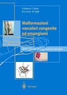 Malformazioni Vascolari Ed Emangiomi di MATTASSI  R. edito da Springer