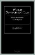 World Development Law di Koen de Feyter edito da Intersentia Publishers