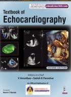 Textbook Of Echocardiography di V Amuthan, Satish K Parashar edito da Jaypee Brothers Medical Publishers