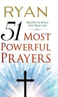 51 Most Powerful Prayers di Ryan edito da General Press