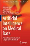 Artificial Intelligence on Medical Data: Proceedings of International Symposium, Iscmm 2021 edito da SPRINGER NATURE