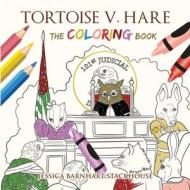 Tortoise v. Hare: The Coloring Book di Jessica B. Stackhouse edito da LIGHTNING SOURCE INC