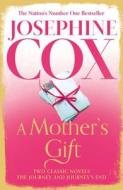 A Mother's Gift di Josephine Cox edito da Harpercollins Publishers