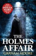 The Holmes Affair di Graham Moore edito da Cornerstone