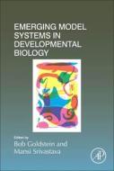 Emerging Model Systems In Developmental Biology edito da Elsevier Science Publishing Co Inc