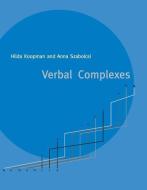 Koopman, H: Verbal Complexes di Hilda J. Koopman, Anna Szabolcsi edito da MIT Press Ltd