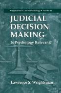 Judicial Decision Making di Lawrence S. Wrightsman edito da Springer US