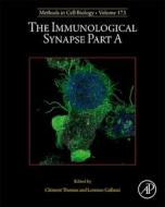 The Immunological Synapse Part A edito da Elsevier Science & Technology