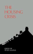 The Housing Crisis di Mr David Alexander edito da Routledge