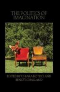The Politics of Imagination edito da Taylor & Francis Ltd