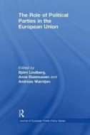 The Role of Political Parties in the European Union edito da Taylor & Francis Ltd