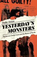 Yesterday's Monsters di Prof. Hadar Aviram edito da University Of California Press