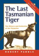 The Last Tasmanian Tiger di Robert Paddle edito da Cambridge University Press