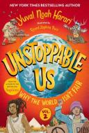 Unstoppable Us, Volume 2: Why the World Isn't Fair di Yuval Noah Harari edito da BRIGHT MATTER BOOKS