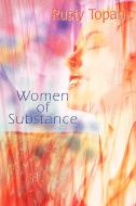 Women of Substance di Rusty Topan edito da iUniverse