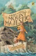 The Rise and Fall of Mount Majestic di Jennifer Trafton edito da TURTLEBACK BOOKS