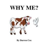 Why Me? di Darren Cox edito da Revival Waves of Glory